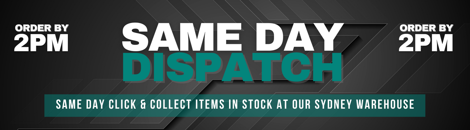 Same Day Dispatch - Order Before 2pm from Sydney Warehouse