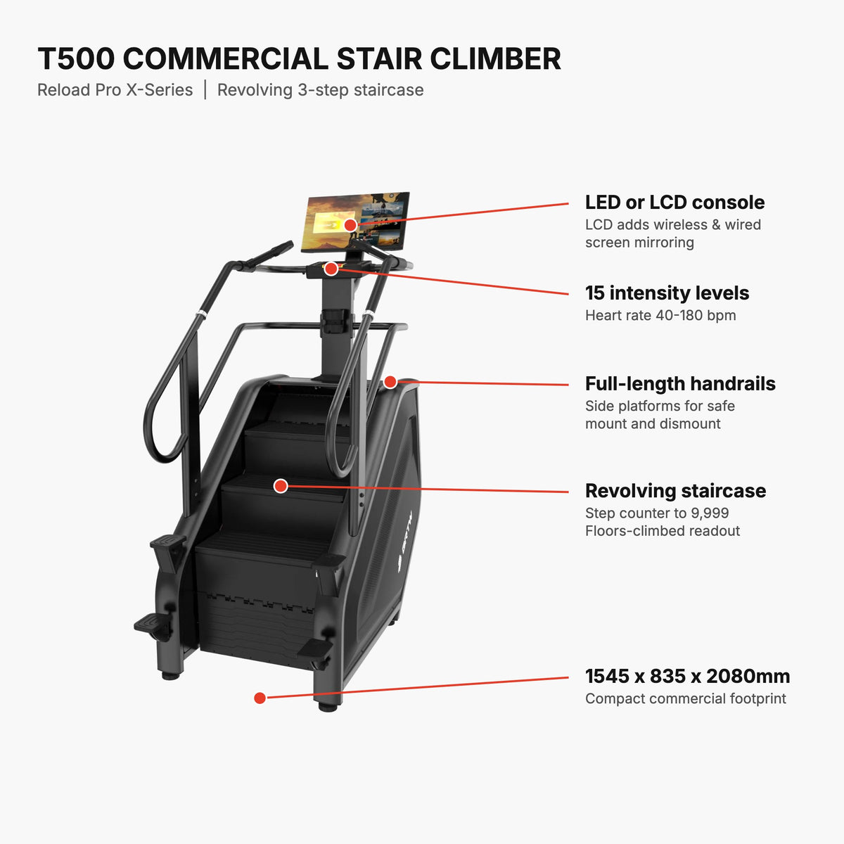 T500 commercial stair climber key features - LED or LCD console, 15 intensity levels, full-length handrails, revolving staircase, 1545 x 835 x 2080mm footprint